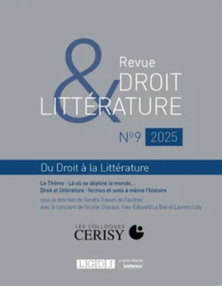 Droit et littérature : exploration des formes et sens à travers l’histoire mondiale.