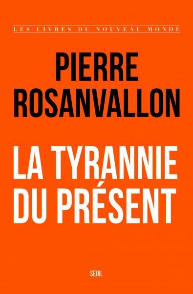 Pierre Rosanvallon analyse les enjeux de la temporalité dans la démocratie contemporaine.
