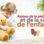Troisième rendez-vous des Assises de la Pédiatrie : enjeux environnementaux pour la santé de l&rsquo;enfant