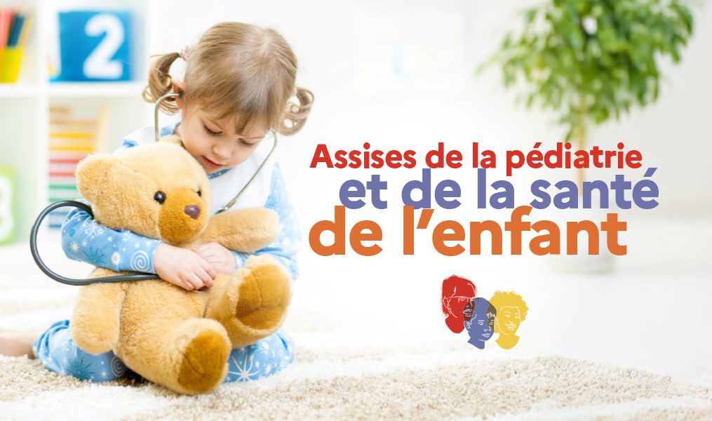 Troisième rendez-vous des Assises de la Pédiatrie : enjeux environnementaux pour la santé de l’enfant