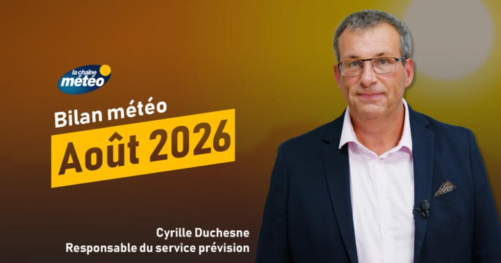 Bilan météo : août 2026, 2ème mois le plus chaud depuis 2003 avec orages violents.