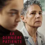 La dernière patiente de Rémi Bassaler explore les enjeux de la santé mentale en France.