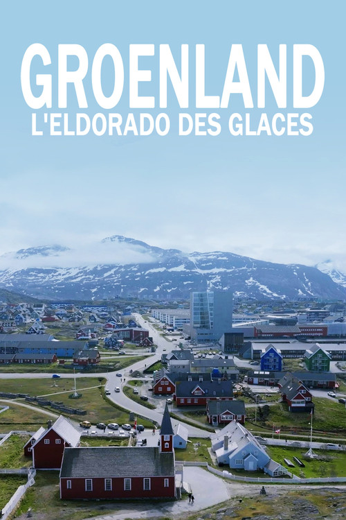 Groenland, L’Eldorado des glaces : où regarder ?