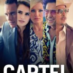 Cartel : où regarder ?