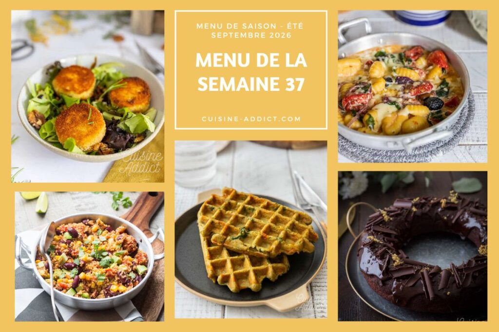 Menu de la semaine 37 : 14 idées repas variées pour la France du 7 au 13 septembre