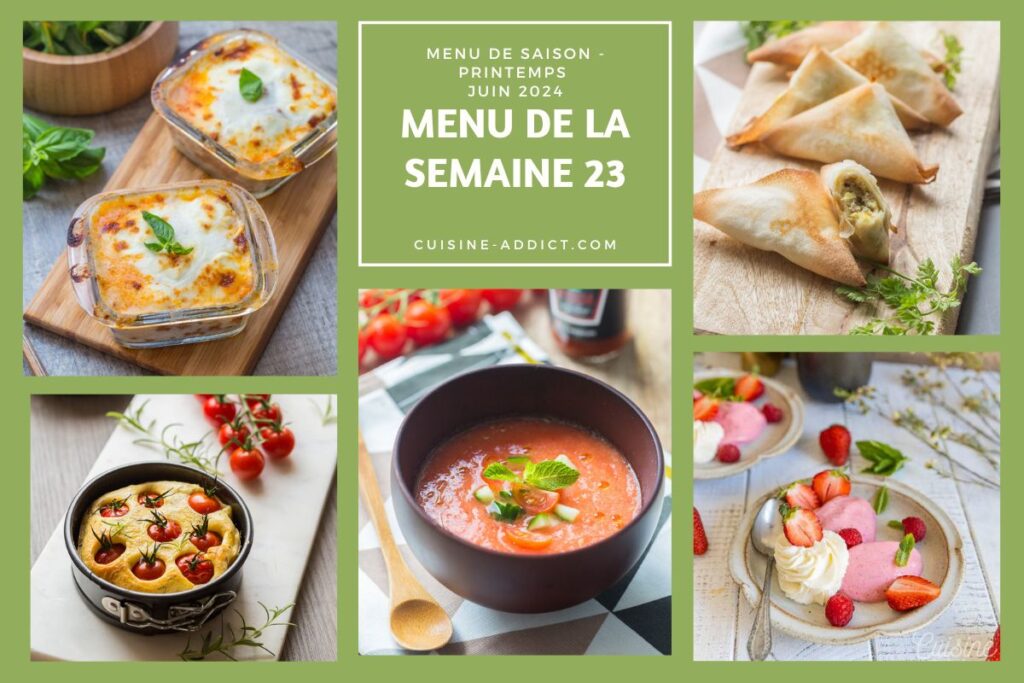 Menus hebdomadaires : idées et recettes pour les repas de la semaine du 3 au 9 juin 2024