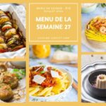 Menu hebdomadaire pour la semaine de planification gourmande en France.