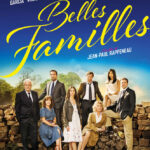 Belles familles de Jean-Paul Rappeneau : une exploration des dynamiques familiales en France