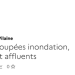 Routes coupées en raison des inondations de la Vilaine et de ses affluents.