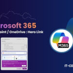 Microsoft 365 : le Hero Link remplace les liens de partage SharePoint et OneDrive