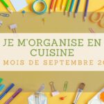 Organisation en cuisine : astuces pratiques pour une rentrée efficace en France.