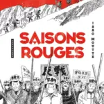 Saisons rouges : Isao Moutte présente une chronique BD sur les enjeux environnementaux.