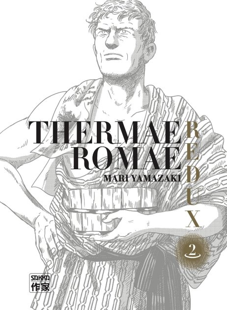 Publication de Thermae Romae Redux T. 2 de Mari Yamazaki aux éditions Casterman