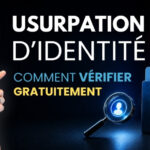 Usurpation d&rsquo;identité : vérifications essentielles après les fuites de données gouvernementales